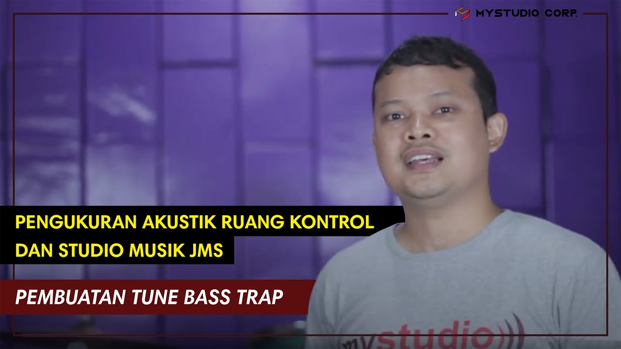PENGUKURAN AKUSTIK RUANG KONTROL DAN STUDIO MUSIK JMS | PEMBUATAN TUNE BASS TRAP PART 1