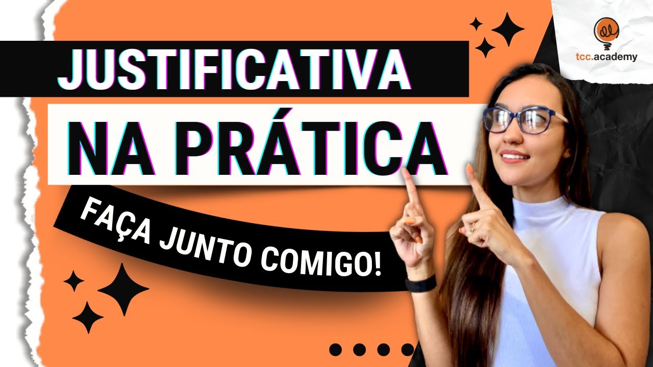 Justificativa do TCC na [PRÁTICA] | MODELO PRONTO DE JUSTIFICATIVA