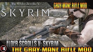Skyrim Guns Mod - Gray-Mane Rifle Mod