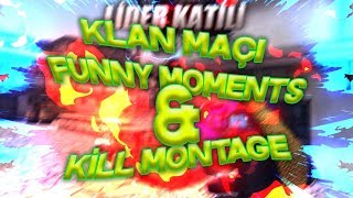 KLAN MAÇI FUNNY MOMENTS & KİLL MONTAGE | ZULA - NADİR DİLKAN