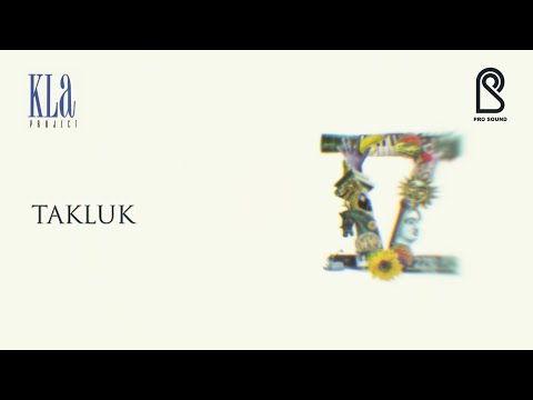 KLa Project - Takluk | Official Lyric Video