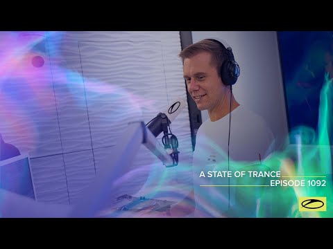 A State of Trance Episode 1092 - Armin van Buuren (@astateoftrance)