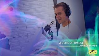Armin van Buuren - Live @ A State Of Trance Episode 1092 (#ASOT1092) 2022