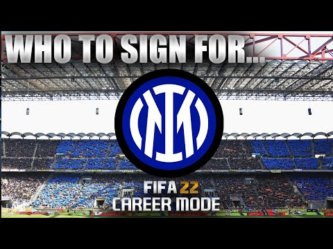 FIFA 22 | Who To Sign For... INTER MILAN CAREER MODE