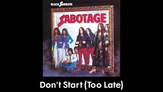 Black Sabbath - Don&#39;t Start (Too Late)