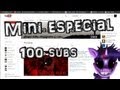 Mini especial 100 subs - Recopilación de juegos ...