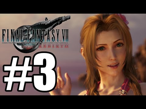Final Fantasy VII Rebirth Gameplay Walkthrough Part 3