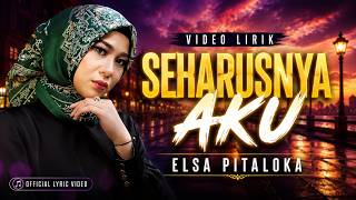 Download lagu Elsa Pitaloka - Seharusnya Aku (Video Lirik) mp3 Download lagu Elsa Pitaloka - Seharusnya Aku (Video Lirik) mp3
