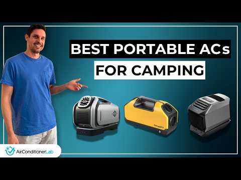 6 Best Portable Air Conditioners For Camping - Cool Down Your Tent!