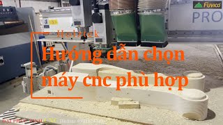Hướng dẫn chọn máy cnc phù hợp để cắt ván công nghiệp hay định hình gỗ tự nhiên?