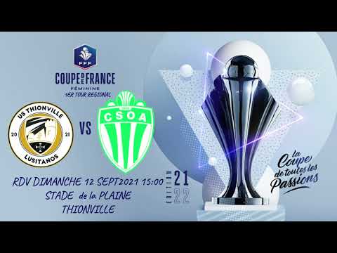 C'est parti! 1er Tour CDF Féminine US THIONVILLE vs CSOA version 2020/2021
