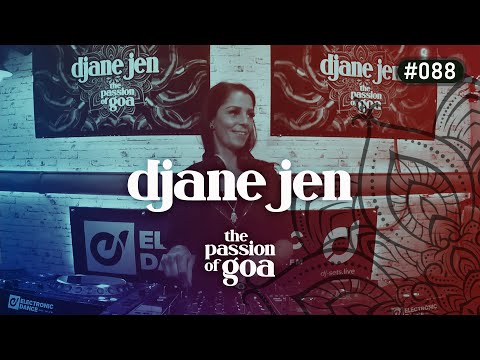 DJANE JEN - The Passion Of Goa #88