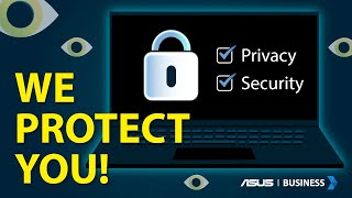  Stay Private and Keep Secure with ASUS ExpertBook | ASUS Business