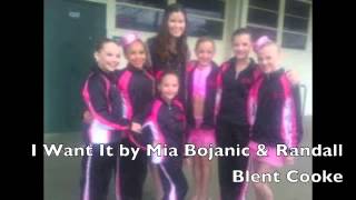 I Want It by Mia Bojanic &amp; Randall Blent Cooke (Featured on Dance Moms)