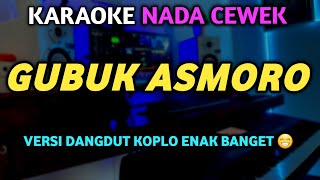 Download lagu GUBUG ASMORO KARAOKE KOPLO NADA CEWEK - KARAOKE CAMPURSARI mp3