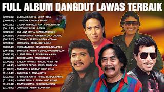 Download lagu Kumpulan Lagu Dangdut Lawas Terbaik✨Full Nostalgia Original✨Imam S Arifin, Meggy Z, Jaja Mihardja... mp3 Download lagu Kumpulan Lagu Dangdut Lawas Terbaik✨Full Nostalgia Original✨Imam S Arifin, Meggy Z, Jaja Mihardja... mp3