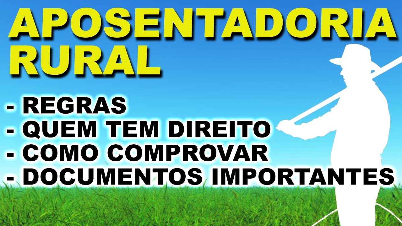 Documentos Aposentadoria Rural - Provas para Aposentadoria Rural