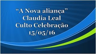 IEQ Bairro Novo 4 - Mensagem Claudia - A nova aliança