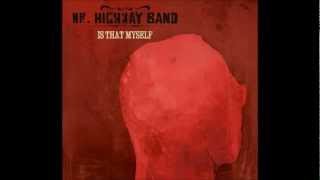 MR. HIGHWAY BAND - Tonight today
