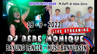 Download lagu LIVE STREAMING DJ RERE MONIQUE (R2M) NEW PERFORM  - BAYUNG LENCIR - OT NATURAL - 18 NOVEMBER 2022 mp3