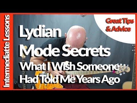 Lydian Mode Guitar Secrets I wish I knew Years Ago