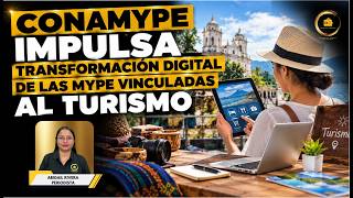 CONAMYPE impulsa transformación digital de las MYPE vinculadas al turismo