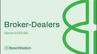 What is a Broker-Dealer?? (Series 63, 65, 66)