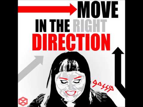 Gossip - Move in the Right Direction (Audio)