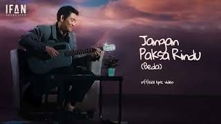 Download lagu Ifan Seventeen - Jangan Paksa Rindu (Beda) 1 Jam Nonstop Tanpa Iklan mp3