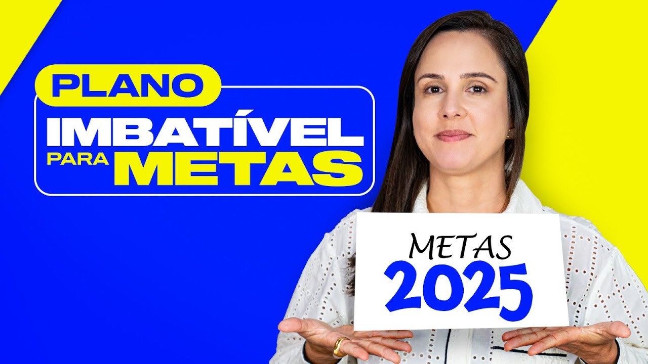 O plano IMBATÍVEL para PLANEJAR e EXECUTAR suas METAS para 2025!