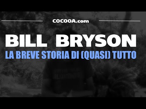 Bill Bryson - La breve storia di (quasi) tutto