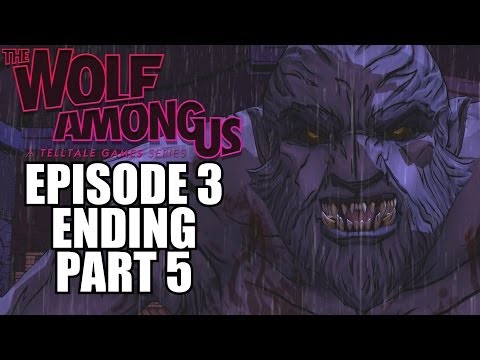 The Wolf Among Us Episode 3 Ending Walkthrough Part 5 - A Crooked Mile PC Playthrough Review