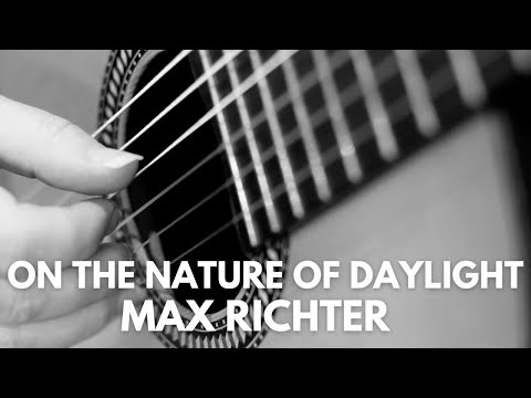 On the Nature of Daylight by Max Richter. Matthew McAllister (Guitar).