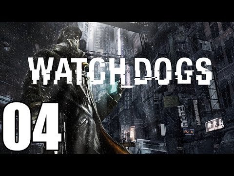 Watch Dogs Gameplay Walkthrough Part 4 Let's Play Playthrough
