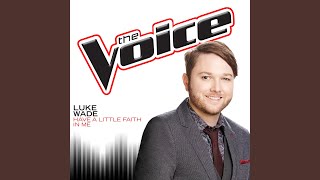 Have A Little Faith In Me (The Voice Performance)