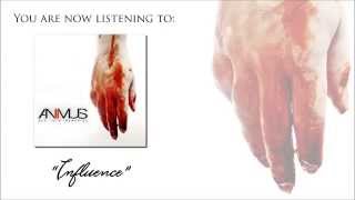 Animus - Influence (NEW SONG)