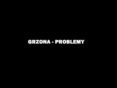 GRZONA - PROBLEMY
