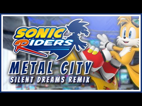 Sonic Riders - Metal City | Silent Dreams Remix