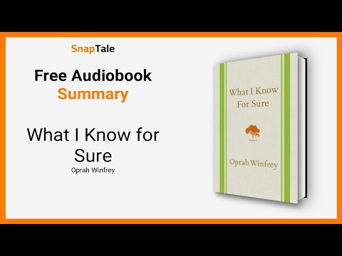 What I Know for Sure by Oprah Winfrey: 7 Minute Summary