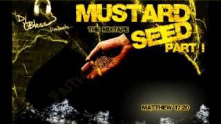 DJ G Bless Presents: The Mustard Seed Mixtape Pt 1