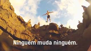 Ninguém muda Ninguém