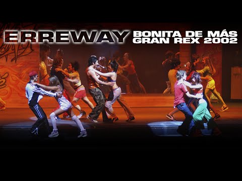 Bonita de más - Erreway (Teatro Gran Rex 2002)