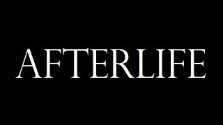 Afterlife Music Video