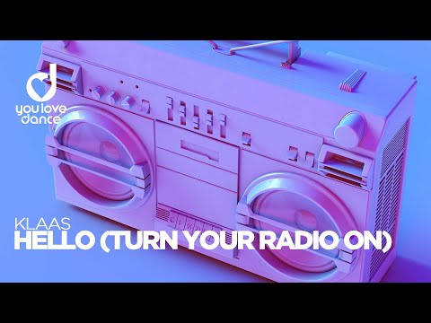 Klaas - Hello (Turn Your Radio On)