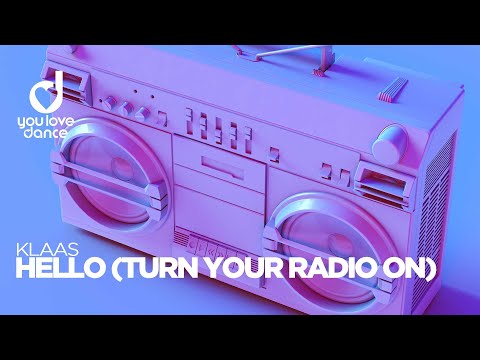 Hello (turn Your Radio On) - Klaas