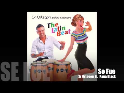 Sr Ortegon - Se Fue [ft  Pana Black]