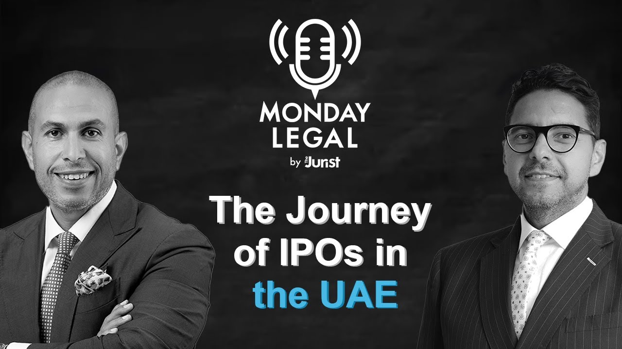 Episode 41: The Journey of IPOs in the UAE with Ahmed Ibrahim | Monday Legal