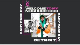 #CivilTV: Babyface Ray - Welcome To My Neighborhood: Detroit”