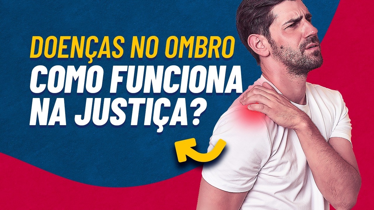 Como Funciona uma AÇÃO por Doença no Ombro na Justiça do Trabalho?! (2024)