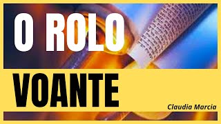 O  Rolo Voante, Claudia Marcia, 23 de agosto de 2021#Reflexão